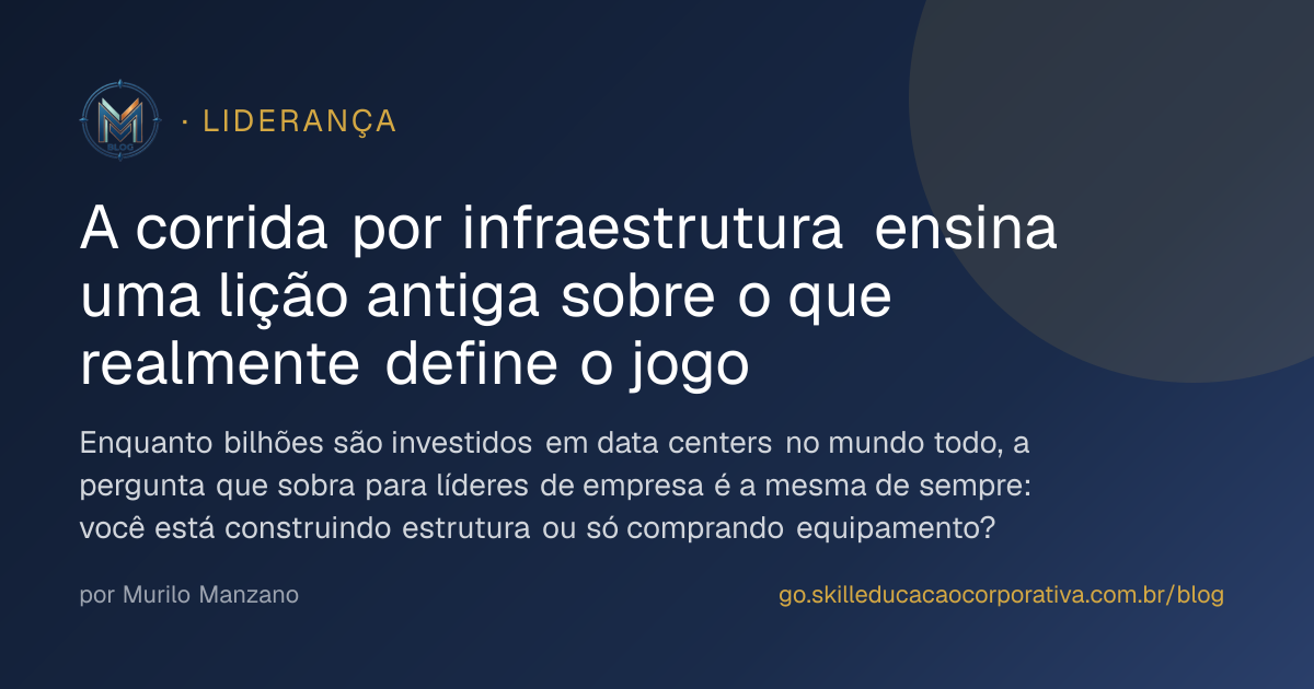 A corrida por infraestrutura ensina uma lição antiga sobre o que realmente define o jogo