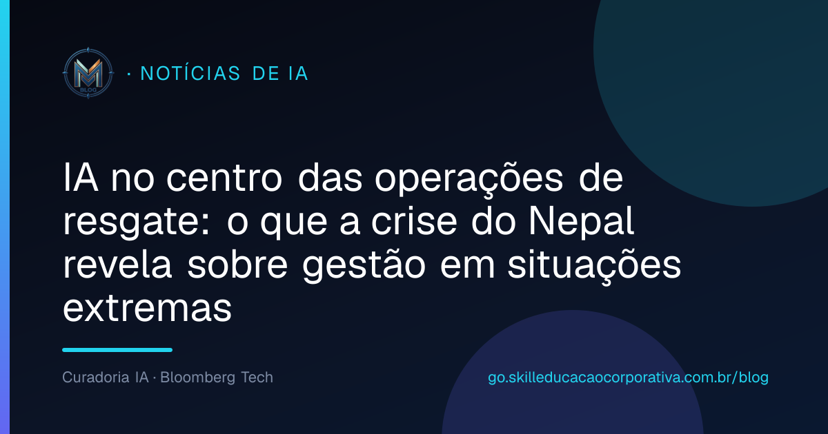 IA no centro das operações de resgate: o que a crise do Nepal revela sobre gestão em situações extremas