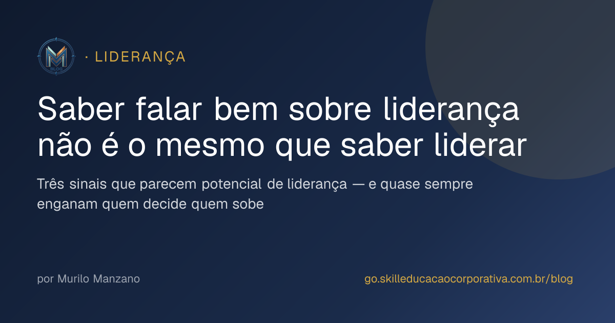Saber falar bem sobre liderança não é o mesmo que saber liderar
